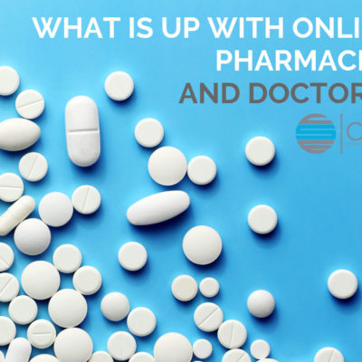 What is up with these online pharmacies and doctors?
